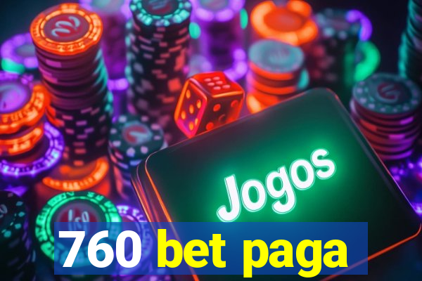 760 bet paga